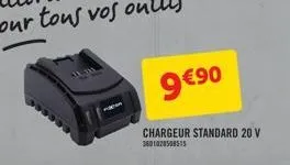 9 €90  chargeur standard 20 v  3601020508515 