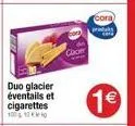 duo glacier  cigarettes  100 10  clacer  cora) conf  pr  1€ 