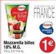 mozzare  Bille  Mozzarella billes 18% M.G. 150  marion  FRANCE  cora  1€ 
