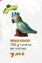 *********  NOUVEAU!  BEAU COCO 105 g +15 cm  Ref. 11.611.060  7,60 € 