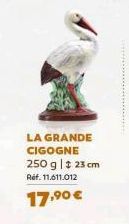 LA GRANDE CIGOGNE 250 g | ‡ 23 cm Ref. 11.611.012  17,⁹⁰ € 