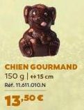 CHIEN GOURMAND 150 g +15 cm  Réf. 11.611.010.N  13,50 € 
