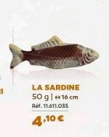 LA SARDINE 50 g | +16 cm Réf. 11.611.035  4,10 € 