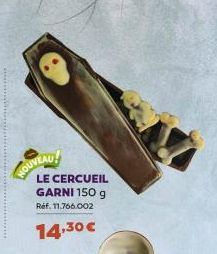 NOUVEAU!  LE CERCUEIL GARNI 150 g  Réf. 11.766.002  14.30€ 