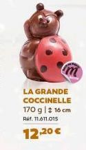 LA GRANDE COCCINELLE 170 g | # 16 cm Ref. 11.611.015  12,20 € 