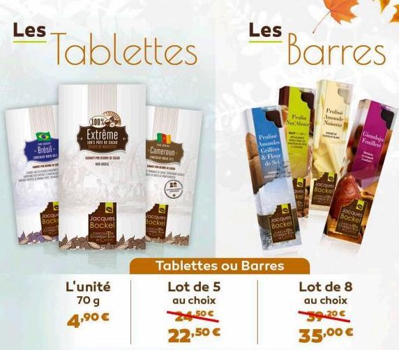 Les  Tablettes  Brésil  Jacqu Bock  L'unité 70 g 4,⁹0 €  100% Extrême  PATE CACAR THE WIDERS  W  120  Jacques Bockel CHOCOLAT  www  Cameroun  acques Bockel  Tablettes ou Barres  Lot de 5  au choix  4.