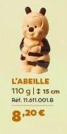 L'ABEILLE 110 g | ‡ 15 cm  Réf. 11.611.001.B  8,20 € 