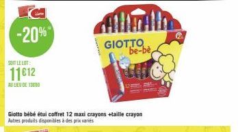 -20%  SOIT LE LOT:  11612  AU LIEU DE 13090  Giotto bébé étui coffret 12 maxi crayons +taille crayon Autres produits disponibles à des prix variés  GIOTTO be-be 