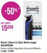 -50%  SOIT L'UNITÉ  15699  Rasoir Shave & Style Multi-usage WILKINSON  Autres variétés disponibles à des prix différents L'unité : 31€99  WILKINSON SYSWORD SHAVE STYLE  MATI-USE 