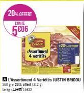 20% OFFERT  L'UNITÉ  5€06  Jadin  Bridou Assortiment 4 variéles  +20%OFFERT 