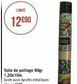 L'UNITÉ  12€90  Toile de paillage 90gr 1,20x10m 