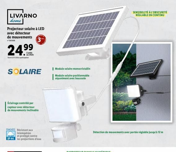 LIVARNO home  Projecteur solaire à LED avec détecteur de mouvements  3  *180682  24.9⁹  Donction  SOLAIRE  Éclairage contrôlé par capteur avec détecteur de mouvements inclinable  ENCHE Résistant aux i