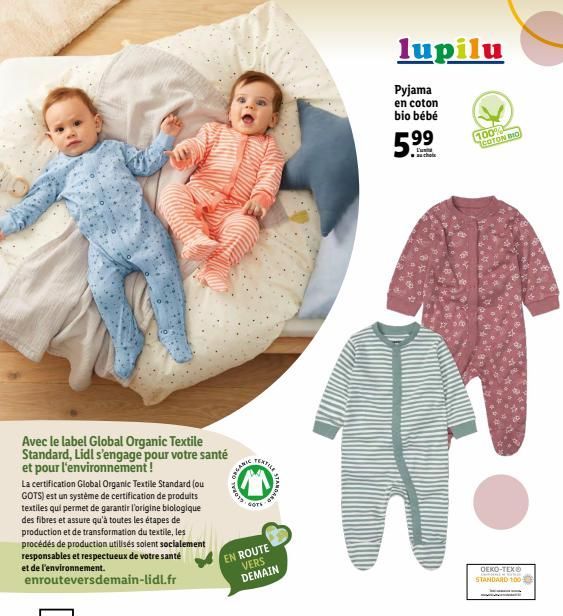 Avec le label Global Organic Textile Standard, Lidl s'engage pour votre santé et pour l'environnement!  La certification Global Organic Textile Standard (ou GOTS) est un système de certification de pr