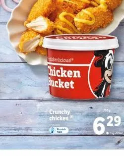 inlicious!  hicken  bucket  setinde  crunchy chicken  proda frais  7509  6.29  g-3.30€ 