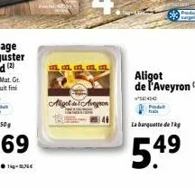 m. m. m m. m  aligot de aveyron  aligot de l'aveyron (2)  5000  padult gald  produkt frais  la barquette de 1kg  5.4⁹ 