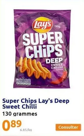 lay's  super chips  croo  130g- 6.85/ka  deep  sweet chilli  flader  super chips lay's deep sweet chilli 130 grammes  089 