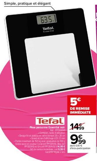 Simple, pratique et élégant  Tefal  Pese personne Essential noir Ret. PP30000 -Compac, facile d'unsation Design fin et plateau en verre trempé 28 x 28 cm Grand écran d'affichage LCD 23 mm Portée maxim