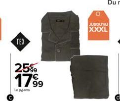 TEX  25%  1799  Le pyjame  JUSQU'AU  XXXL 