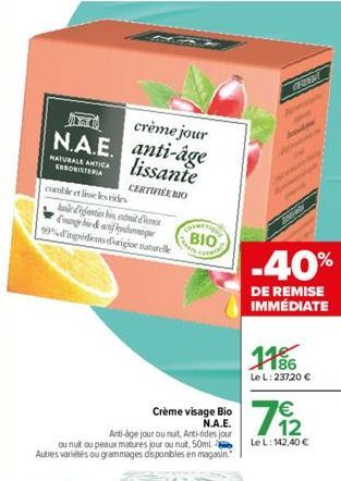 crème jour N.A.E anti-âge lissante  NATURALE ANTICA ERBORISTERIA  CERTIFIÉE BIO  comble et lise les rides  ile d'antier bin, extrait di  di&tifique 99%dingredients d'origine naturelle  Crème visage Bi