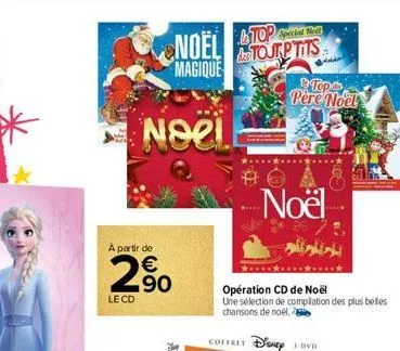 noël magique  nori  à partir de  290  €  le cd  n  top special toutp tits  top pere noel  noël  opération cd de noël  une sélection de compilation des plus belles chansons de noel.  ஆழ்தின் 