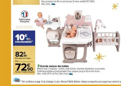 fabrication française  baby-nurse  10%  d'économies  82%  prix payé encaisse  soit  72%  90  romise fidelite déduite 