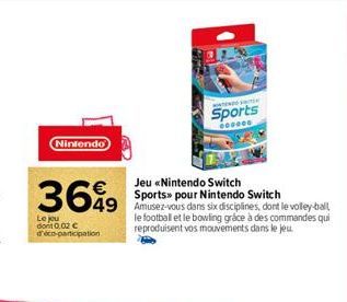 Nintendo  3649  Jeu «Nintendo Switch  Sports» pour Nintendo Switch 49 Amusez-vous dans six disciplines, dont le volley-ball  le football et le bowling grâce à des commandes qui reproduisent vos mouvem