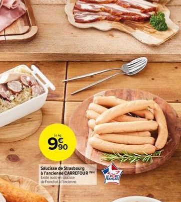 Lekg  90  Saucisse de Strasbourg  à l'ancienne CARREFOUR  Existe aussi en saucisse  de Frandort l'ancienne  KD  plapos 