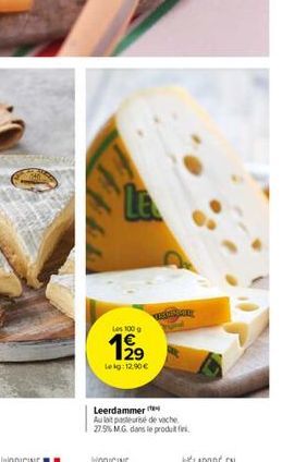 199  D  Lekg: 12.90€  BRAK  Leerdammer Au pasteurise de vache 27.5% M.G. dans le produit fi 