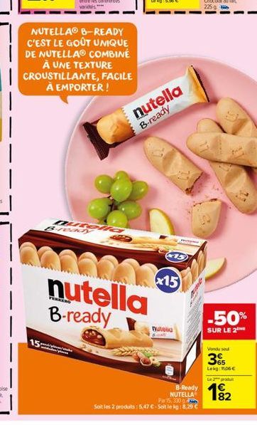 15  NUTELLAⓇ B-READY C'EST LE GOÛT UNIQUE DE NUTELLAⓇ COMBINÉ À UNE TEXTURE CROUSTILLANTE, FACILE A EMPORTER!  -  Bready  ww  49  nutella B-ready  nutella B-ready  nutelia  B  x15  MUNG  15  B-Ready N