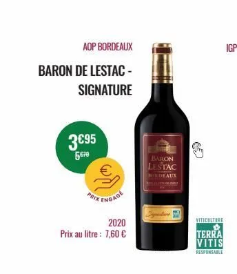 aop bordeaux  baron de lestac- signature  3€95  5670  prix engage  2020  prix au litre: 7,60 €  baron lestac  boldeaux  s  viticultore ✿  terra  vitis  responsable  