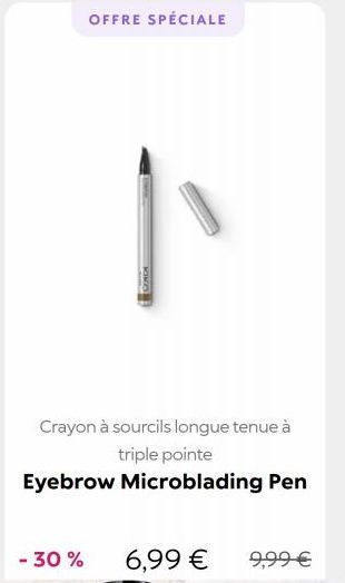 -30%  Crayon à sourcils longue tenue à triple pointe  Eyebrow Microblading Pen  OFFRE SPÉCIALE  KIKO  6,99 €  9,99 € 