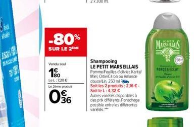 St  ASO  SPACHUNE  -80%  SUR LE 2⁰  Vondu sou  180 LeL: 720 €  Le 2ème produ  06  Shampooing  LE PETIT MARSEILLAIS Pomme Feuilles d'olivier Karte Miel Ortie Citron ou Amande douce/Lin, 250 ml Soit les