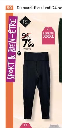 SPORT & BIEN-ÊTRE  TEX  999  1999  Le legging  JUSQU'AU XXXL 