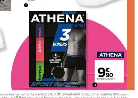 Atherena  hena  ATHENA  3  BOXERS  COTON STRETCH RESPIRANT  SPORT  ATHENA  € 90  Le lot de 3 boxers 