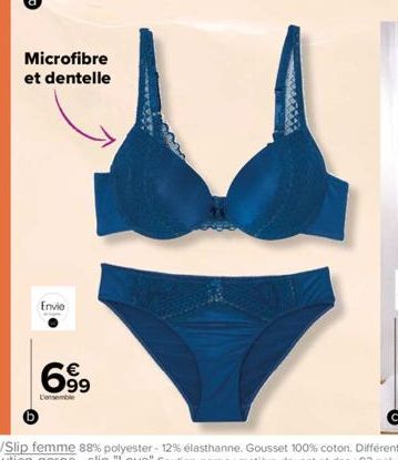 Microfibre et dentelle  Envie  699  L'ensemble 