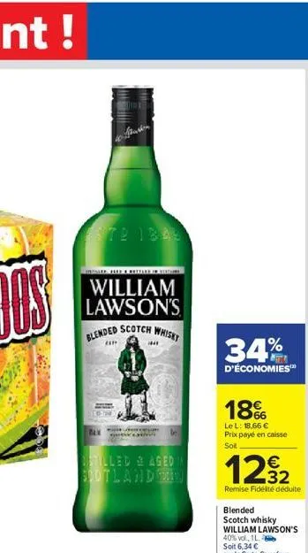 lushn  este 1849  william lawson's blended scotch whisky  alp  1441  tum  bstilled & aged in scotland se  34%  d'économies™  18%  le l: 18,66 € prix payé en caisse soit  1292  remise fidélité déduite 