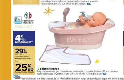 fabrication française baby-nurse  4€  d'économies  29%  dont 0,07 € deco-participation prix payé en caisse soit  baby-nurse  25% 5908 baignoire balnéo  remise ficte docuito baignoire balnéo avec jets 