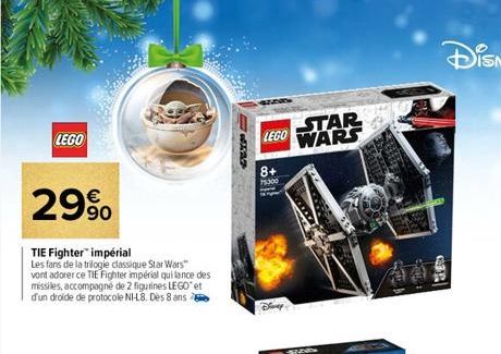 LEGO  29%  TIE Fighter™ impérial  Les fans de la trilogie classique Star Wars" vont adorer ce TIE Fighter impérial qui lance des missiles, accompagné de 2 figurines LEGO" et d'un droide de protocole N