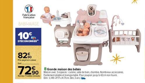 Fabrication française  BABY-NURSE  10%  D'ÉCONOMIES  82%  Prix payé encaisse  Soit  72%  90  Romise Fidelite déduite 