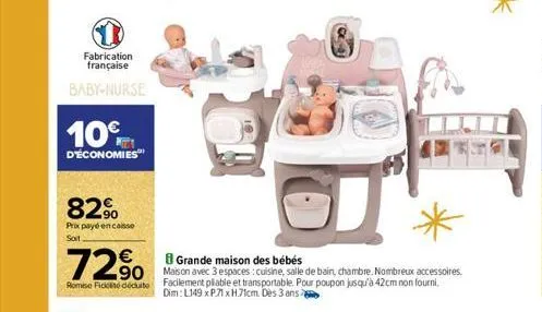 fabrication française  baby-nurse  10%  d'économies  82%  prix payé encaisse  soit  72%  90  romise fidelite déduite 