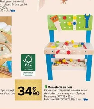 a  fsc  mon établi en bois cet établi en bois permettra à votre enfant  90 de bricoler comme les grands. 51 pieces  dimensions: 70 x 38 x 25 cm.  en bois certifié fsc 100%. dès 3 ans.  34% 