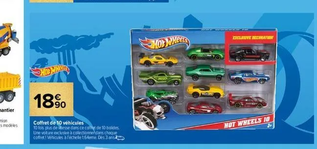 hotwheets  18%  coffret de 10 véhicules  10 fois plus de vitesse dans ce coffret de 10 bolides. une voiture exclusive à collectionnerdans chaque coffret! véhicules à l'échelle 1:64eme. dès 3 aris  hot