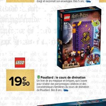 LEGO  Dieghulda theogen he Lado a  19%  LEGO Mari-Polter  Poudlard : le cours de divination  Un livre de jeu magique en briques, qui s'ouvre pour révéler des personnages célèbres et des caractéristiqu