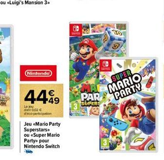 Nintendo  44.9  Le jeu don't 0,02 € d'éco-participation  Jeu «Mario Party Superstars>> ou «Super Mario Party» pour Nintendo Switch  MA PAR SUPERS  N  20  SUPER MARIO PARTY 