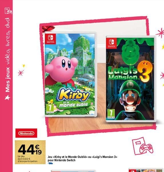 Mes jeux vidéo, livres, dvd  Nintendo  €  a  SINTERRE  SWITCH  Kirby  Tetle  monde oublié  Jeu «Kirby et le Monde Oublié» ou «Luigi's Mansion 3 pour Nintendo Switch  ab  SINTEGRE SWITCH  Duigi's  Mans