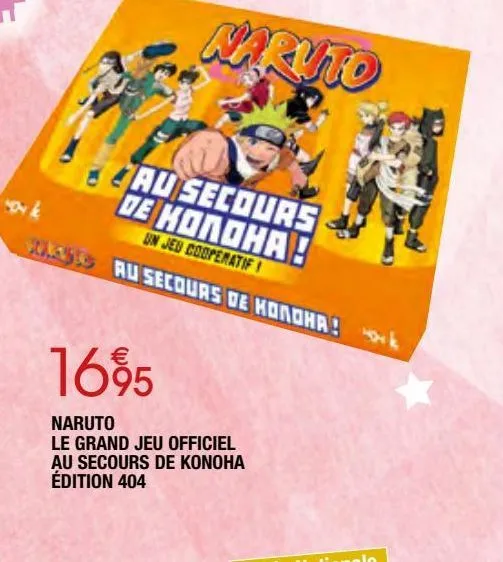 naruto le grand jeu officiel au secours de konoha édition 404