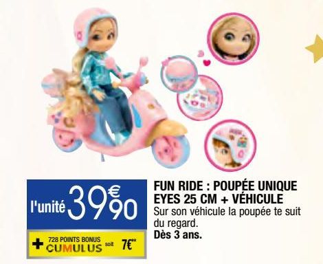 fun ride: poupée unique eyes 25 cm + vehicule