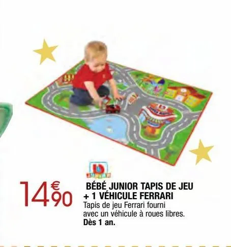 bébé junior tapis de jeu + 1 véhicule ferrari