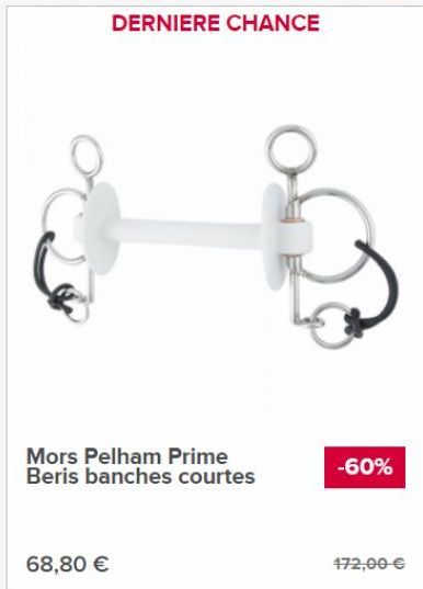 DERNIERE CHANCE  Mors Pelham Prime Beris banches courtes  68,80 €  -60%  172,00 €  