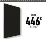 louna  446€  ht:371667 